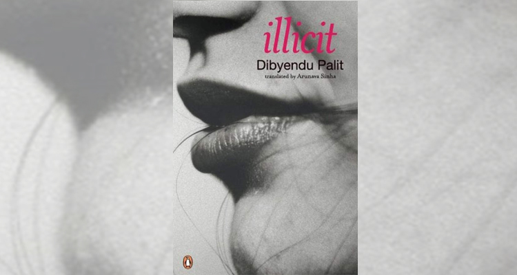 Illicit by Dibyendu Palit